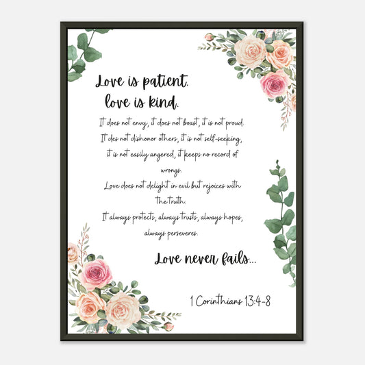 Love is patient, 1 Corinthians 13:4-8 - Premium Matte Paper Metal Framed Poster